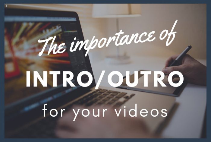 Start your video with an intro