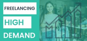 What Freelance Work is in Demand? Trends to Know for 2022!