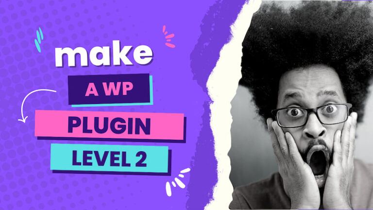 Quick and easy make a WordPress Plugin – level 2